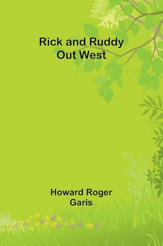 Garis - Rick and Ruddy Out West - New paperback or softback