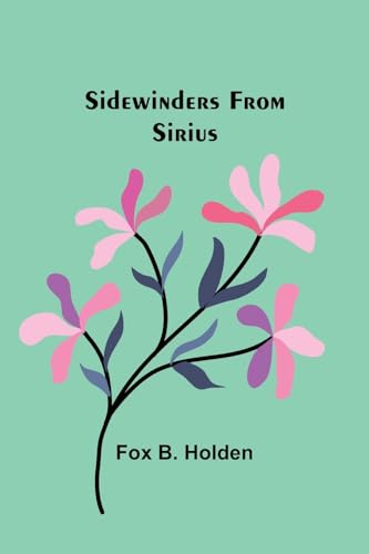 Holden - Sidewinders From Sirius - New paperback or softback