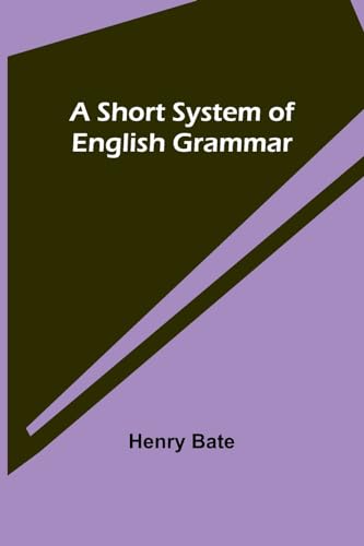 Bat - A Short System of English Grammar - New paperback or softback
