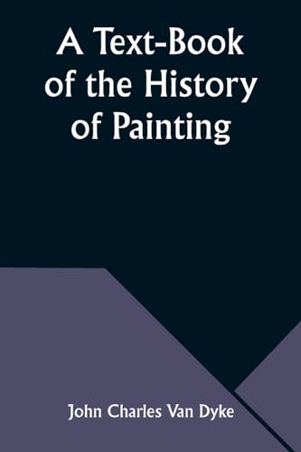 Dyk - A Text-Book of the History of Painting - New paperback or softba
