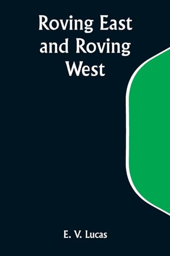 Lucas - Roving East and Roving West - New paperback or softback