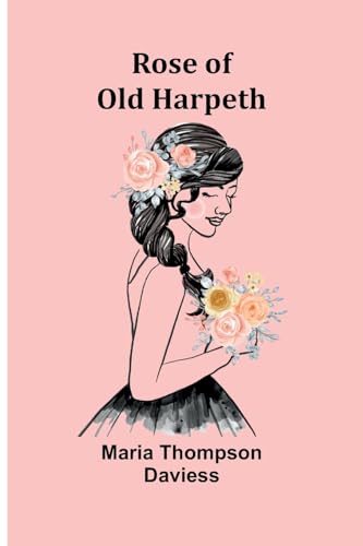 Daviess - Rose of Old Harpeth - New paperback or softback