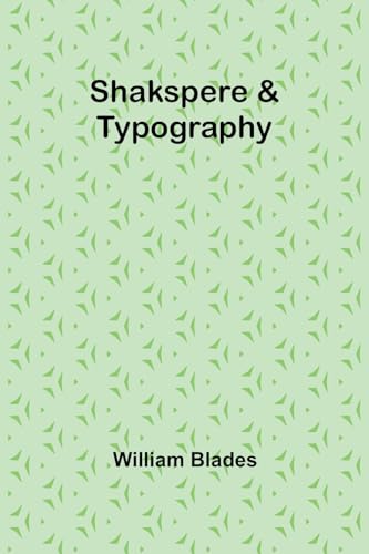 Blades - Shakspere & Typography - New paperback or softback