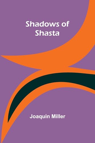 Miller - Shadows of Shasta - New paperback or softback