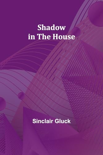Gluck - Shadow in the House - New paperback or softback