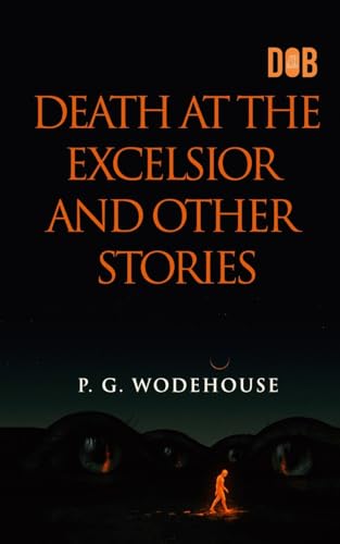 Wodehous - Death at the Excelsior and Other Stories - New paperback or