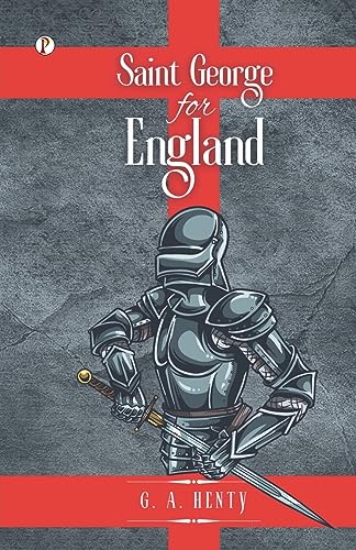 Henty - Saint George For England - New paperback or softback