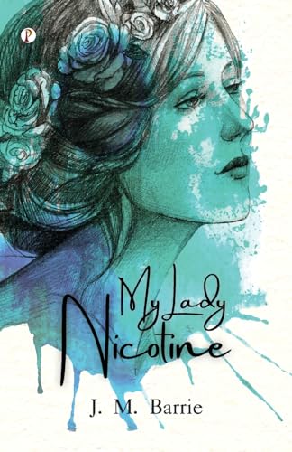 Barri - My Lady Nicotine: A Study in Smoke - New paperback or softback