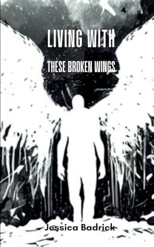 Badrick - Living With These Broken Wings - New paperback or softback
