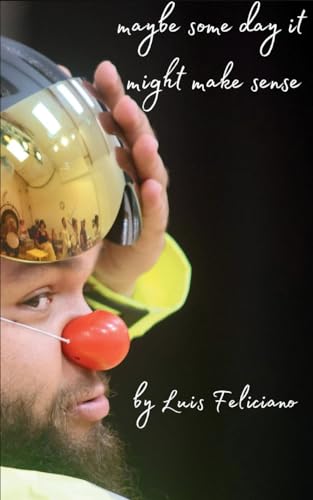 Feliciano - maybe some day it might make sense - New paperback or soft