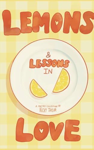 aylor - Lemons & Lessons in Love - New paperback or softback