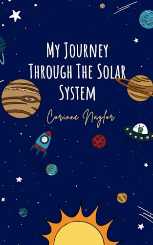 Naylor - My Journey Through The Solar System - New paperback or softba