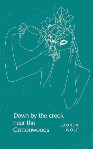 Wolf - Down by the creek, near the Cottonwoods - New paperback or soft