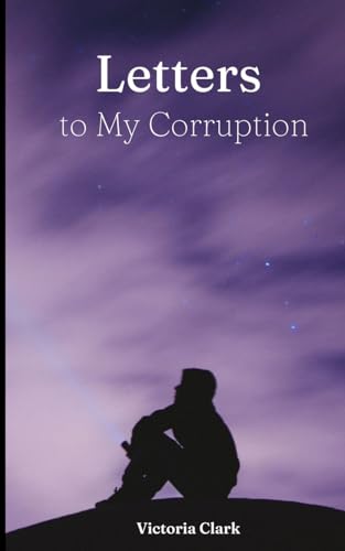 Clark - Letters to My Corruption - New paperback or softback