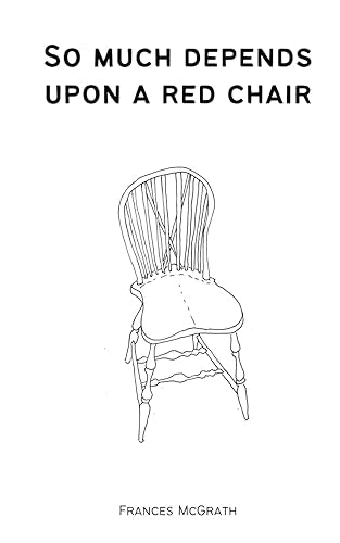 McGrat - So much depends upon a red chair - New paperback or softback