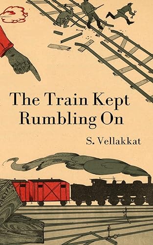 Vellakkat - Train Kept Rumbling On - New paperback or softback