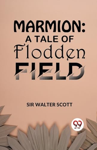 Scott Walter - Marmion: A Tale Of Flodden Field - New paperback or sof