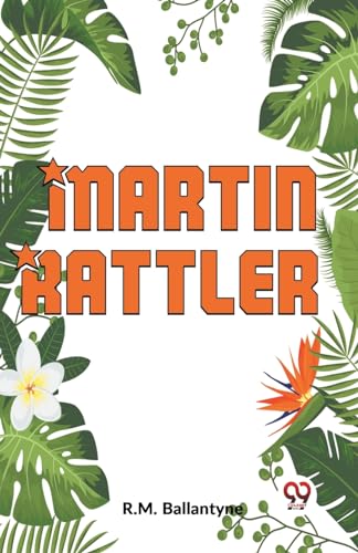 Ballantyn - "Martin Rattler" - New paperback or softback