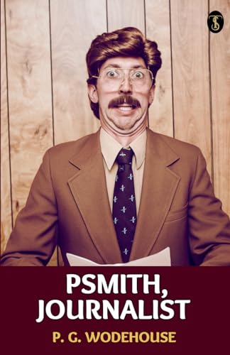 Wodehous - Psmith, Journalist - New paperback or softback