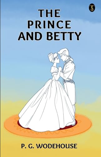Wodehous - Prince And Betty - New paperback or softback
