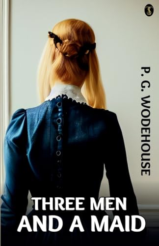 Wodehous - Three Men and a Maid - New paperback or softback