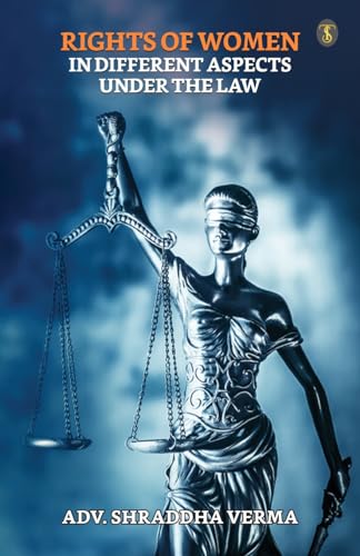 Verma - Rights Of Women In Different Aspects Under The Law - New paper