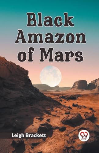 Brackett Leig - Black Amazon of Mars - New paperback or softback