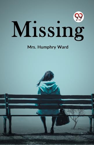 Humphry Ward Mrs. - Missing - New paperback or softback