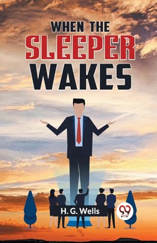 Wells H. G. - When the Sleeper Wakes - New paperback or softback