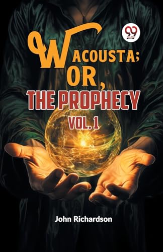 Richardson - Wacousta ; or, The Prophecy vol. 1 - New paperback or sof