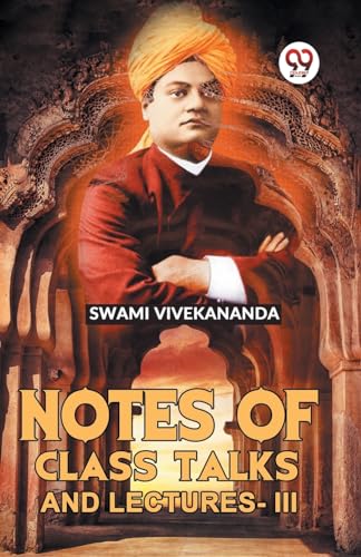Vivekananda - Notes Of Class Talks And Lectures-III - New paperback or