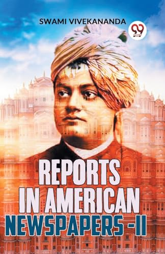 Vivekananda - Reports In American Newspapers-II - New paperback or sof