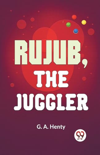 Henty - Rujub, The Juggler - New paperback or softback
