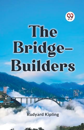 Kipling Rudyard - Bridge-Builders - New paperback or softback