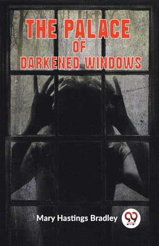 Hastings Bradley Mar - Palace Of Darkened Windows - New paperback or s
