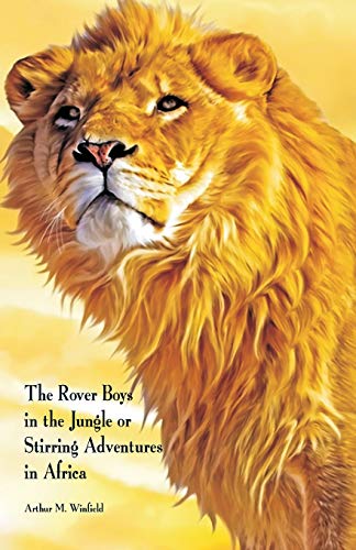 Winfield - Rover Boys in the Jungle or: Stirring Adventures in Africa