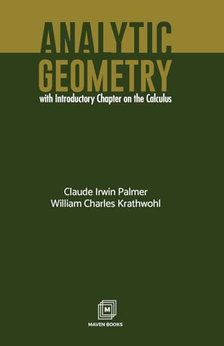 Palmer - ANALYTIC GEOMETRY With Introductory Chapter on the Calculus -