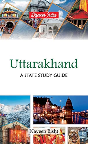 Bisht - Uttarakhand A State Study Guide A State Study Guide - New h