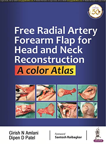 Amlani - Free Radial Artery Forearm Flap for Head and Neck Reconstruct