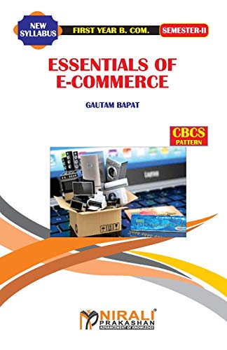 Prof. BapatGautam - ESSENTIALS OF E--COMMERCE - New paperback or softb
