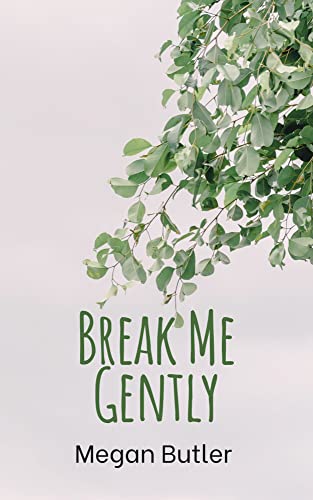 Butler - Break Me Gently - New paperback or softback