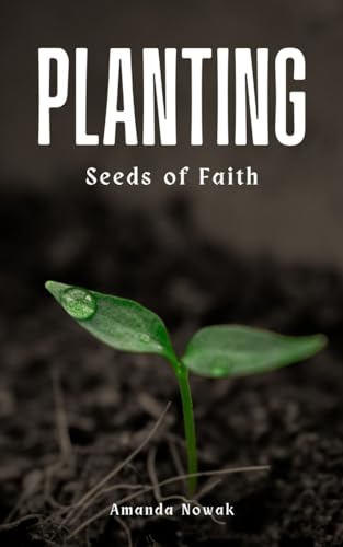 Nowak - Planting Seeds of Faith - New paperback or softback