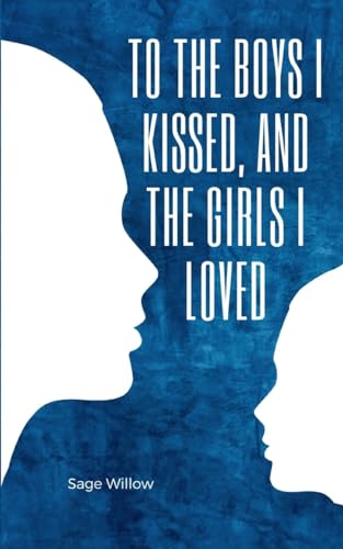 Willow - To the Boys I Kissed, and the Girls I Loved - New paperback o