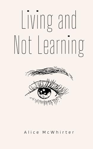 McWhirter - Living and Not Learning - New paperback or softback