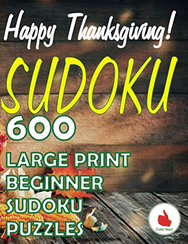Huur - Happy Thanksgiving Sudoku 600 Large Print Easy Puzzles Beginne
