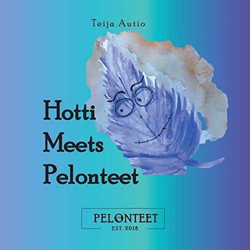 Autio - Hotti Meets Pelonteet - New paperback or softback