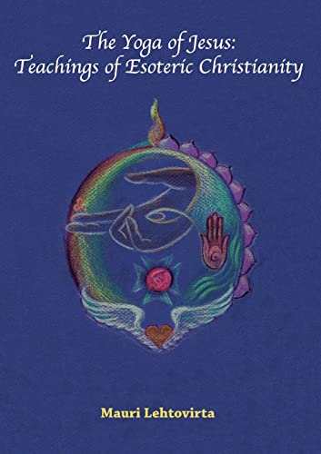 Lehtovirta - Yoga of Jesus:Teachings of Esoteric Christianity - New pa