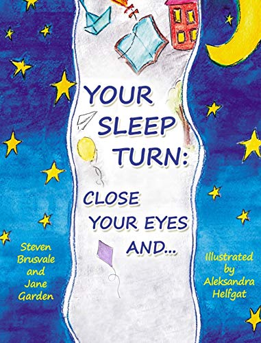 Brusval - Your Sleep Turn: Close Your Eyes and...: Bedtime Book. Getti