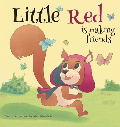 Manolac - Little Red is making friends - New hardback or cased book