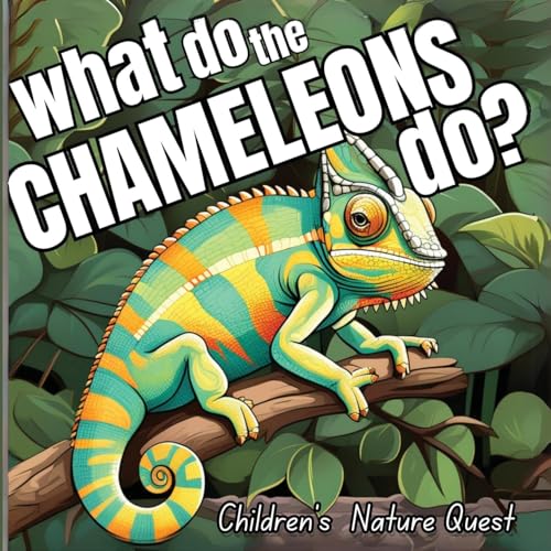 M Borhan - What do the Chameleons Do?: An Excellent Book for Understan